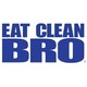 Eat Clean Bro