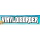 Vinyl Disorder